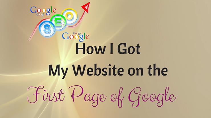 SEO. How I Got on the First Page of Google with a Three Month Old Site