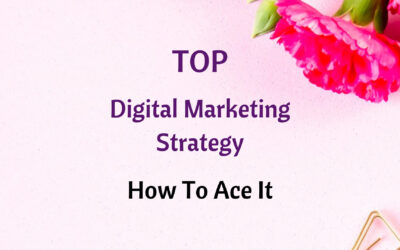 Effective Digital Marketing Strategy Framework – How to Ace It