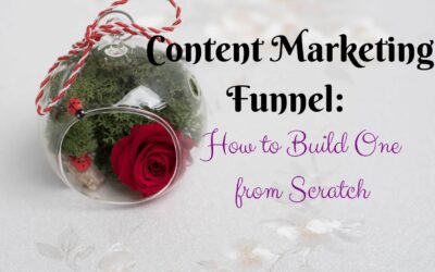 What Are the Stages of a Content Marketing Funnel: How to Build One from Scratch