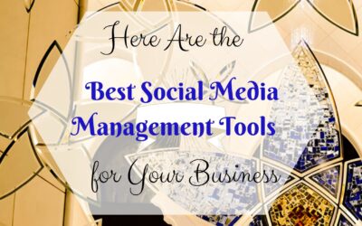 Which Tool Is Best for Social Media Management? The Secrets to Select the Best Option