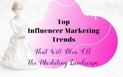 Bold Influencer Marketing Trends and Predictions for 2021