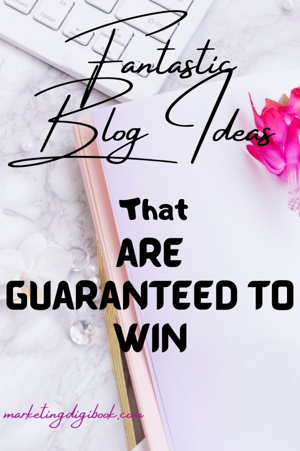 Fantastic Blog Ideas That are Guaranteed to Win  #blogideas #contentideas generate blog ideas