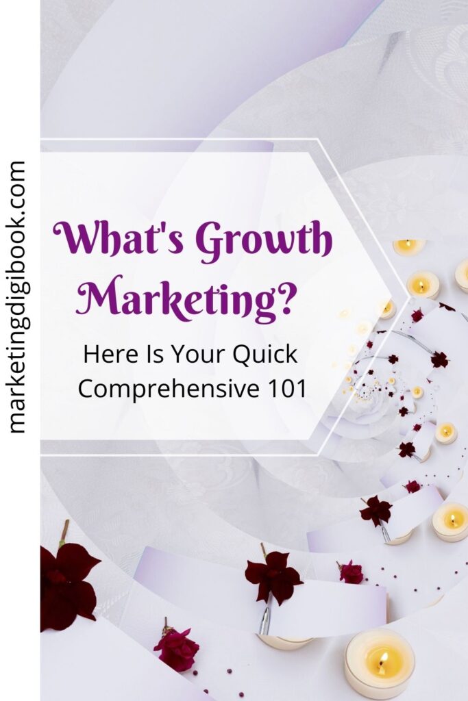 What's Growth Marketing Here is your quick 101 master growth marketing tips plan strategy ideas #growthmarketing