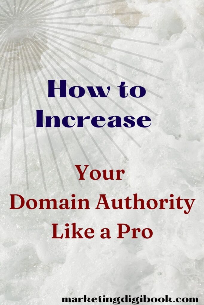 How To Increase Your Domain Authority Like a Pro #domainauthority