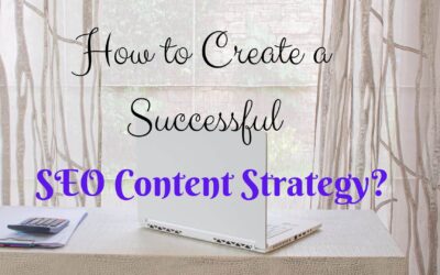 How to Create a Successful SEO Content Marketing Strategy?