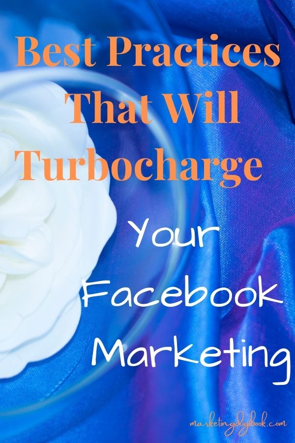 Best Practices that will turbocharge your FAcebook marketing #facebookbestpractices #facebookmarketing facebook marketing strategy facebook marketing tips ideas for business