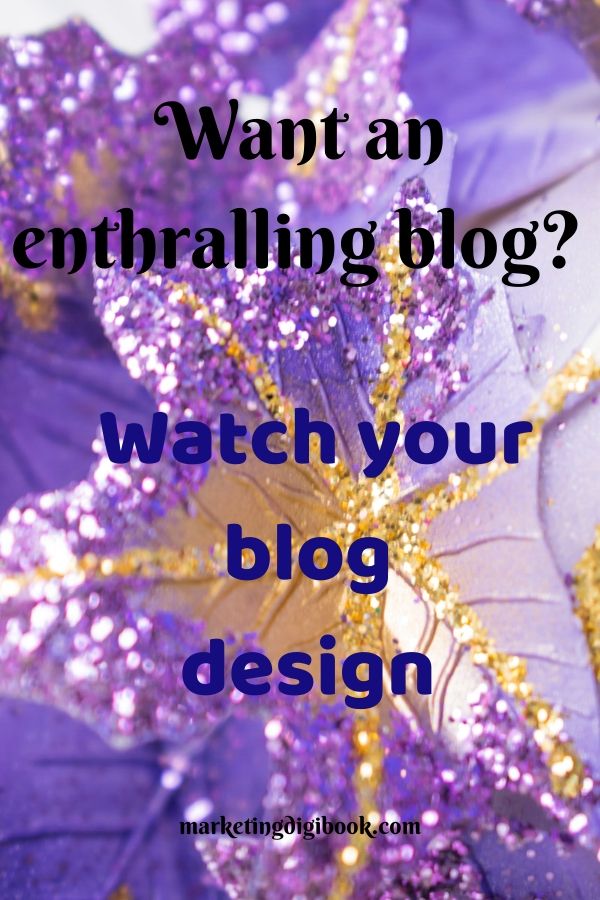 Blog design – Top tips for a mesmerizing site - blog design tips