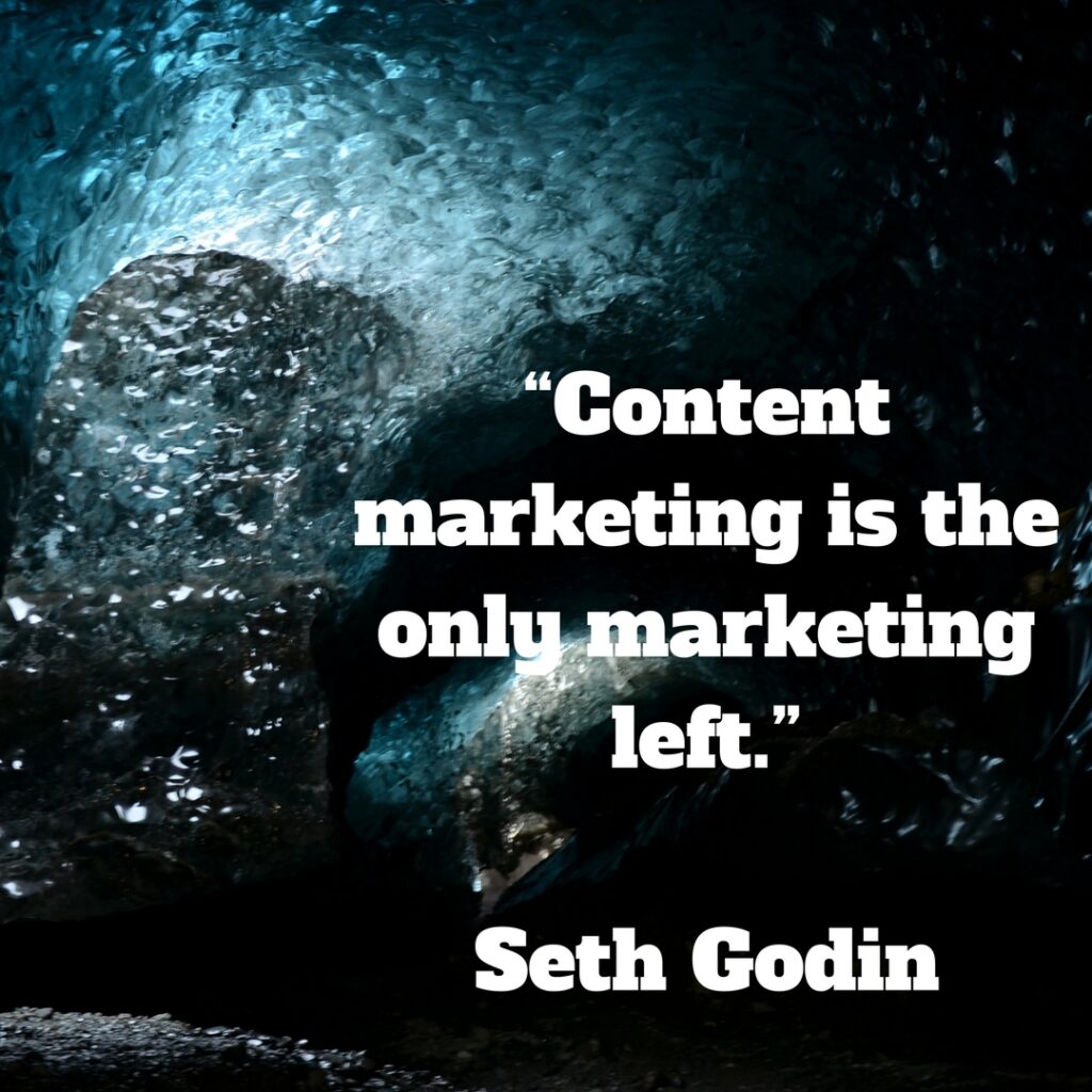 Content marketing is the only marketing left