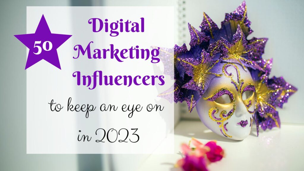 Top digital marketing influencers