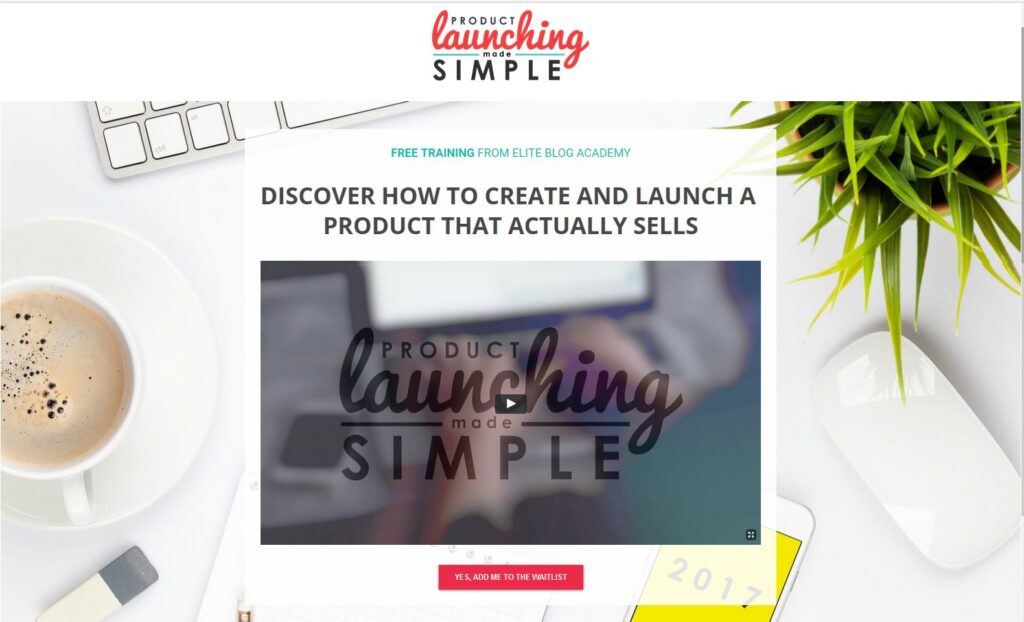 Product launch landing page example. Source:  Elite Blog Academy Landing Pages Best Practices! How Create Converting Landing Pages