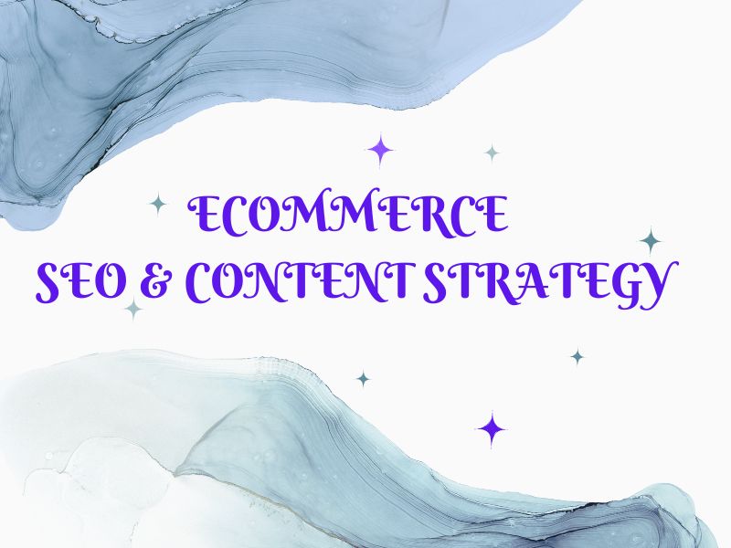 ECommerce SEO & Content Strategy