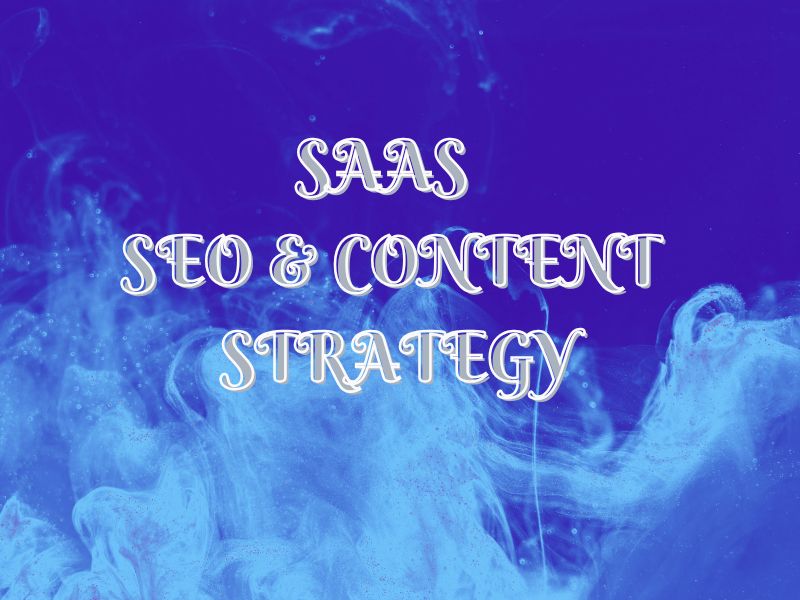 Saas SEO & Content Strategy
